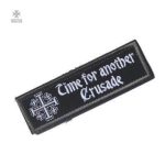 Écusson Templier "Time for Another Crusade" en noir